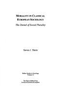 Morality in classical European sociology by Steven Thiele
