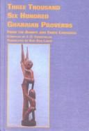 Cover of: Three Thousand Six Hundred Ghanaian Proverbs: From the Asante and Fante Language (Studies in African Literature (Lewiston, N.Y.), V. 2.)