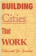 Cover of: Building cities that work