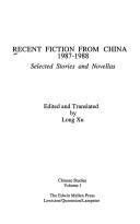 Cover of: Recent Fiction from China, 1987-1988: Selected Stories and Novellas (Mellen Poetry Series)