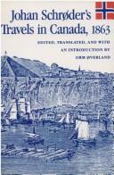 Johan Schrøder's travels in Canada, 1863 by Johan Schrøder