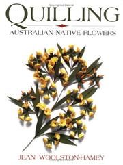 Cover of: Quilling Australian Native Flowers Ss Int by Jean Woolston-Hamey