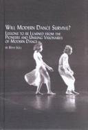 Cover of: Will Modern Dance Survive?