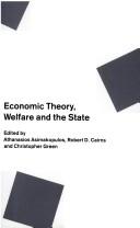 Cover of: Economic Theory, Welfare, and the State: Essays in Honour of John C. Weldon
