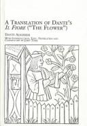 Cover of: Translation of Dante's Il Fiore: ("The Flower") (Mellen Critical Editions and Translations, V. 12)
