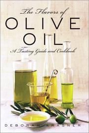 Cover of: The Flavors of Olive Oil by Deborah Krasner