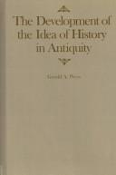 Cover of: The development of the idea of history in antiquity