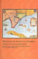 Cover of: Menendez De Aviles Y La Florida: Cronicas De Sus Expediciones