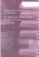 Cover of: Emotional Response to Music: Pat Metheny's Secret Story (Studies in the History and Interpretation of Music, V. 80,)