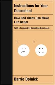 Cover of: Instructions for Your Discontent: How Bad Times Can Make Life Better