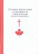 Cover of: Canadian Anglicanism at the Dawn of a New Century (Toronto Studies in Theology)