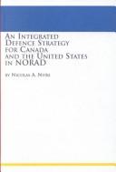 Cover of: An integrated defence strategy for Canada and the United States in NORAD by Nicolas A. Nyiri