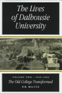 Cover of: The lives of Dalhousie University by Peter B. Waite