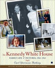 Cover of: The Kennedy White House  by Carl Sferrazza Anthony