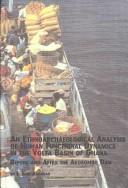 Cover of: An ethnoarchaeological analysis of human functional dynamics in the Volta basin of Ghana: before and after the Akosombo Dam