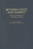 Cover of: Between state and market by edited by Jim Phillips, Bruce Chapman, and David Stevens.