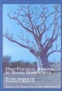 Cover of: Post Colonial Stories: In the Shadow of Conrad's Marlow (Caribbean Studies (Lewiston, N.Y.), V. 8.)