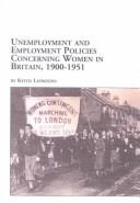 Cover of: Unemployment and Employment Policies Concerning Women in Britain, 1900-1951 (Women's Studies, 35)