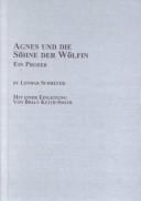 Cover of: Agnes Und Die Sohne Der Wolfin: Ein Prozess (Lothar Schreyer Edition, Volume 7)