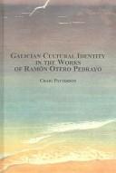 Galician Cultural Identity in the Works of Ramon Otero Pedrayo by Craig Patterson