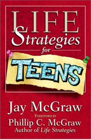 Cover of: Life Strategies for Teens by Jay McGraw