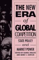 Cover of: The New era of global competition by edited by Daniel Drache and Meric S. Gertler.