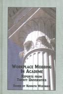 Cover of: Workplace Mobbing in Academe by Kenneth Westhues