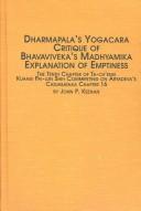 Cover of: Dharmapalas's Yogācāra critique of Bhavāviveka's Mādhyamika by Dharmapāla