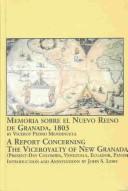 Cover of: Memoria sobre el nuevo reino de Granada, 1803 by Pedro Mendinueta