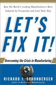 Cover of: Let's Fix It!: Overcoming the Crisis in Manufacturing