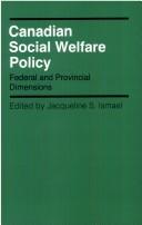 Cover of: Canadian social welfare policy | 