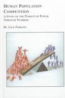 Cover of: Human Population Competition: A Study of the Pursuit of Power Through Numbers (Symposium Series (Edwin Mellen Press), V. 46a-46b.)