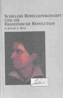 Cover of: Schillers Rebellionskonzept Und Die Franzosische Revolution (Studies in German Language and Literature)