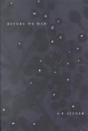 Cover of: Before We Had Words (The Hugh MacLennan Poetry)