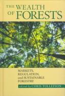 Cover of: The wealth of forests: markets, regulation, and sustainable forestry