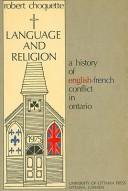 Cover of: Language and Religion: A history of English-French Conflict in Ontario (Cahiers d'histoire ; no. 5)