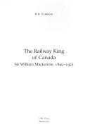 Cover of: The railway king of Canada by Rae Bruce Fleming