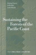 Cover of: Sustaining the forests of the Pacific Coast: forging truces in the war in the woods