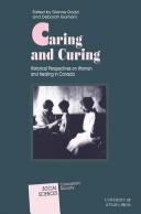 Cover of: Caring and Curing: Historical Perspectives on Women and Healing in Canada (Social Sciences Series)