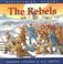 Cover of: The Rebels (The Discovering Canada Series)