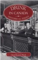 Cover of: Drink in Canada: historical essays