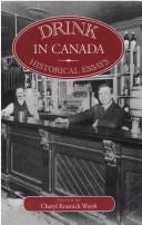 Cover of: Drink in Canada: Historical Essays