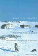 Arctic Migrants/Arctic Villagers