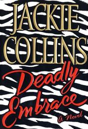 Cover of: Deadly embrace by Jackie Collins