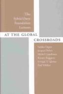 Cover of: At the Global Crossroads: The Sylvia Ostry Foundation Lectures