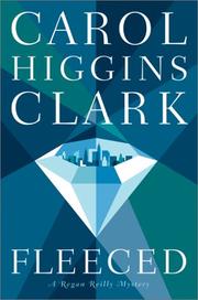 Cover of: Fleeced  by Carol Higgins Clark, Carol Higgins Clark