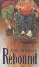 Cover of: Rebound by Eric Walters