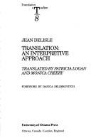 Cover of: Translation: An Interpretive Approach (Translation Studies, No. 8)