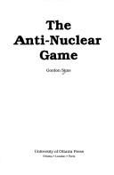 Cover of: The anti-nuclear game