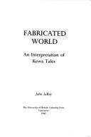 Cover of: Fabricated world by John D. LeRoy